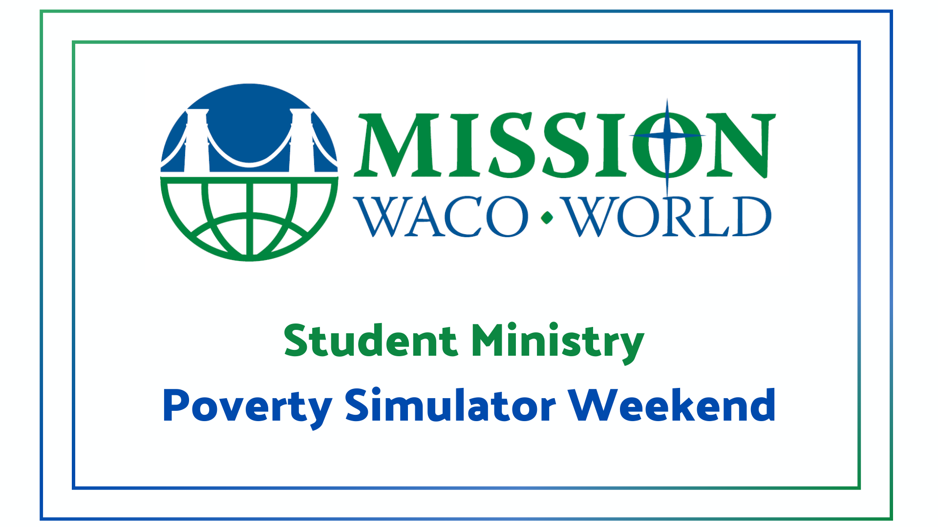 High School Mission Waco Poverty Simulator Weekend